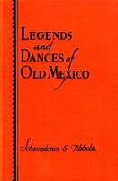 Legends and Dances of Old Mexico