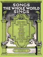 Songs the Whole World Sings by Albert E. Wier