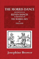 The Morris Dance by Josephine Brower